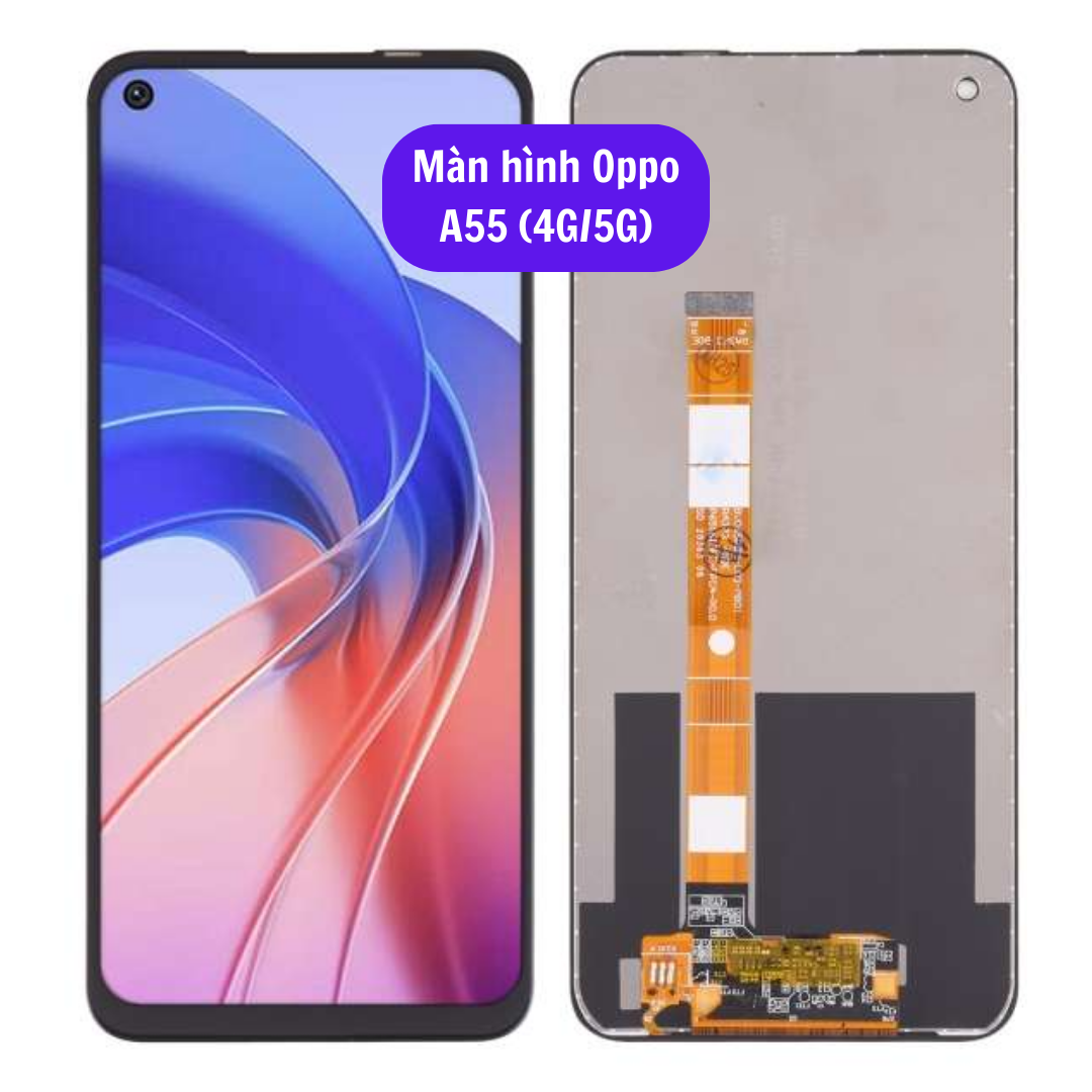 thay man hinh oppo a55 4g 5g sua chua man hinh oppo uy tin lay ngay tai ha noi