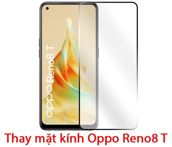 thay mat kinh oppo reno8 t e1765608572924